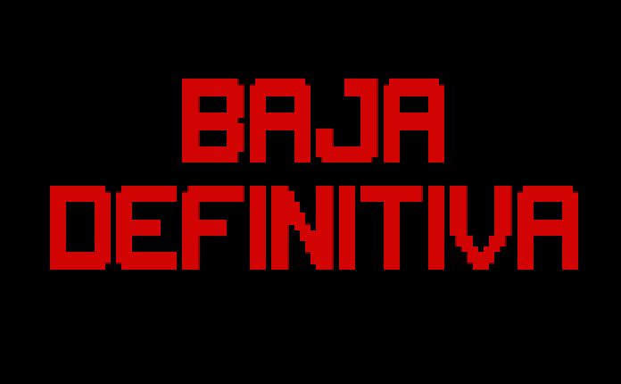 Baja Definitiva