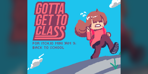 Cover image for Gotta Get To Class