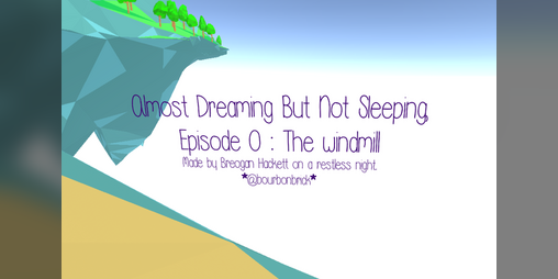 Cover image for Almost Dreaming But Not Sleeping: Episode 0