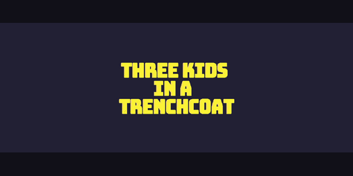 Cover image for Three Kids in a Trenchcoat
