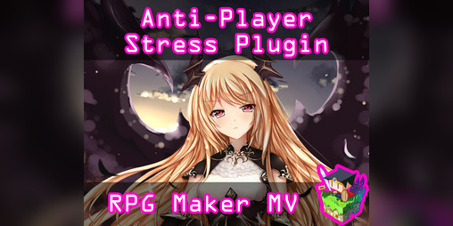 Cover image for Anti-Player Stress plugin for RPG Maker MV