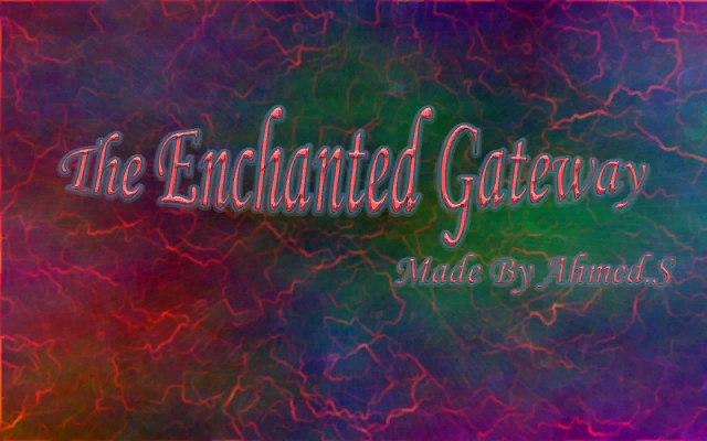 The Enchanted Gateway