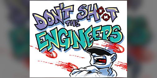 Cover image for Don't Shoot the Engineers!