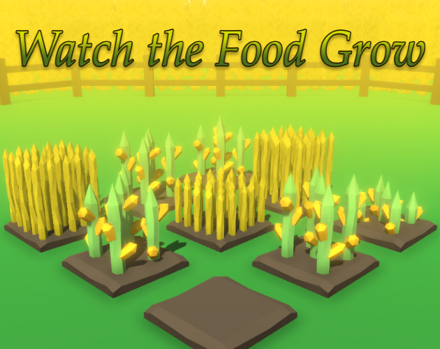 Watch the Food Grow