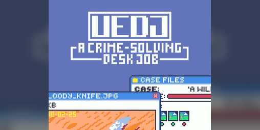 Cover image for UEDJ - A Crime-Solving Desk Job