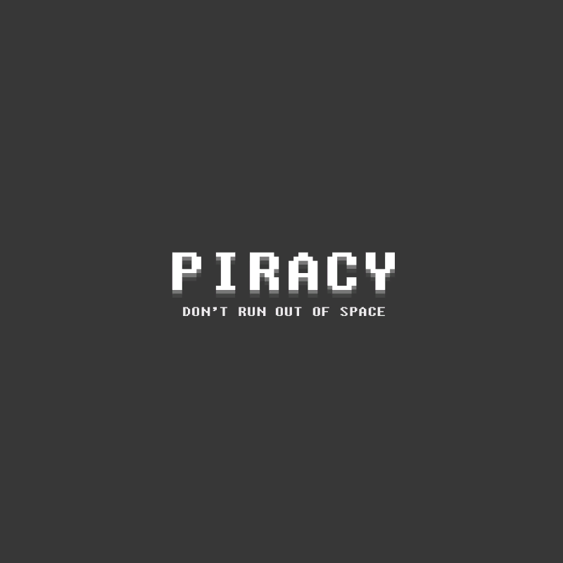 Cover image for Piracy: Don't Run out of Space