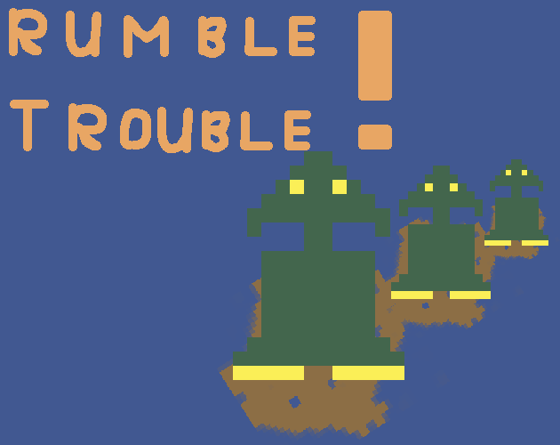 Rumble Trouble