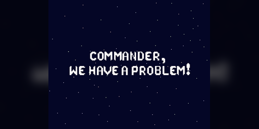 Cover image for Commander, We Have a Problem!