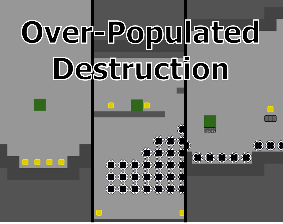 Over-Populated Destruction