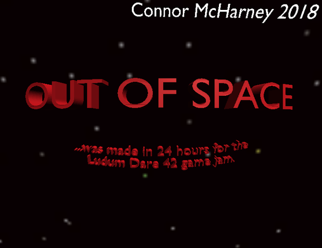 OUT OF SPACE