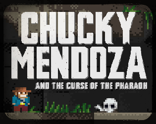 Chucky Men­doza and the Curse of the Pharaoh