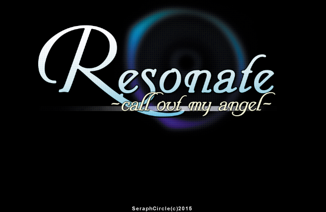 Resonate ~call out my angel~