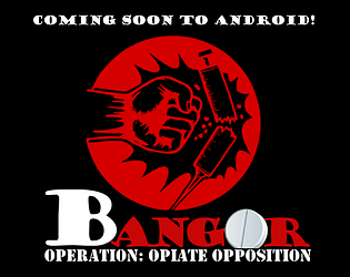 Cover image for Bangor The Game! Operation Opiate Opposition