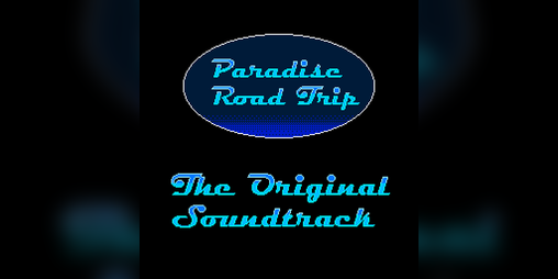 Cover image for Paradise Road Trip - The Original Soundtrack