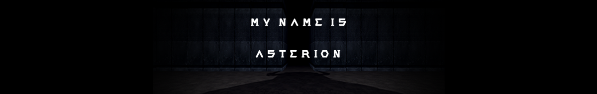 My Name Is Asterion