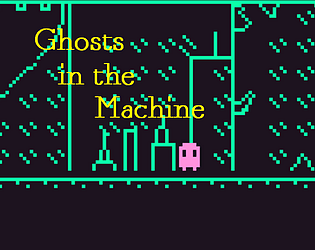 Ghosts in the Machines