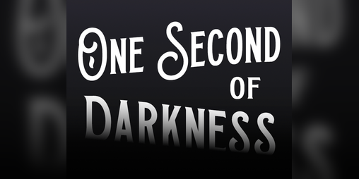 Cover image for One Second of Darkness
