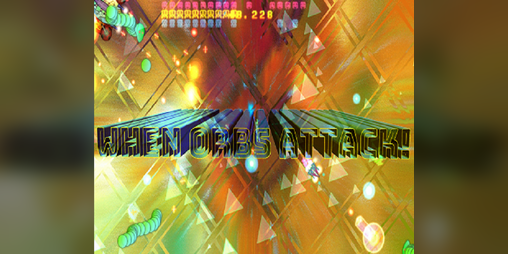 Cover image for When Orbs Attack!