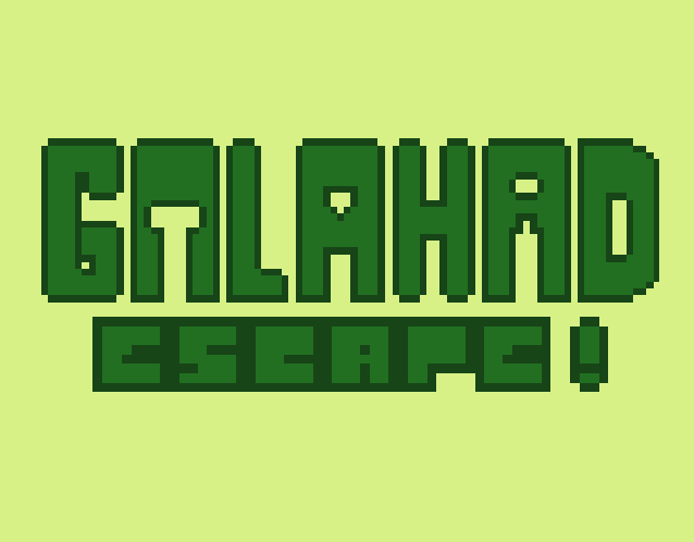 Galahad Escape!