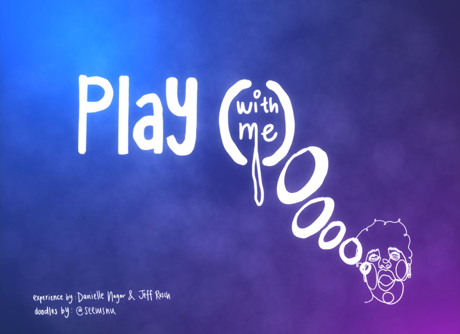 Play (with me)