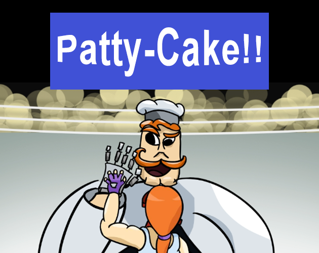 Patty-Cake!!