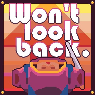 Won't Look Back