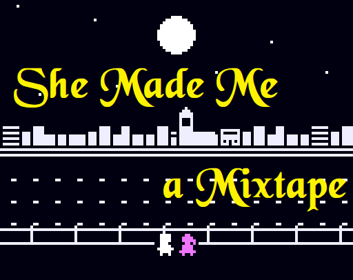 Cover image for She Made Me a Mixtape