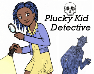 Plucky Kid Detective   - A two-player storytelling game! 