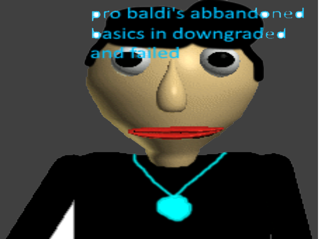 Baldis Pro Basics By RoPro