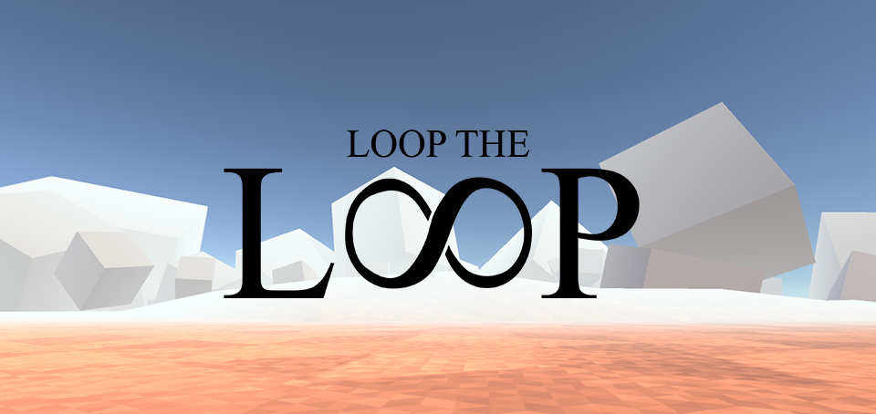 Loop the Loop