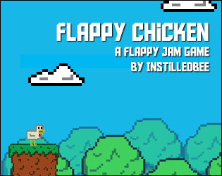 Flappy Chicken by InstilledBee