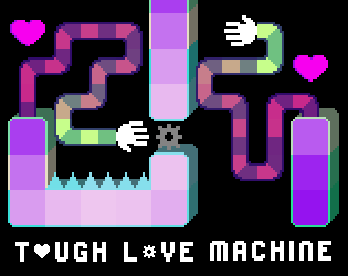 Tough Love Machine