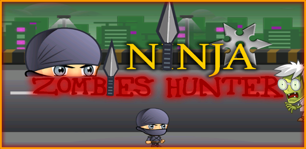 Ninja Zombies Hunter