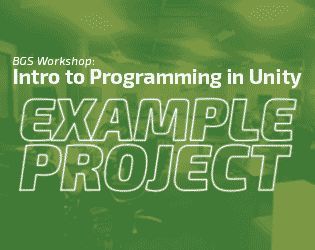 BGS Workshop: Intro to Programming In Unity Example Project by Buffalo ...