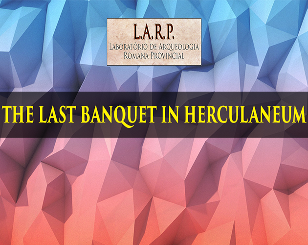 THE LAST BANQUET IN HERCULANEUM
