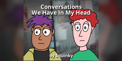 Cover image for Conversations We Have In My Head