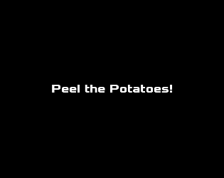 Peel The Potatoes