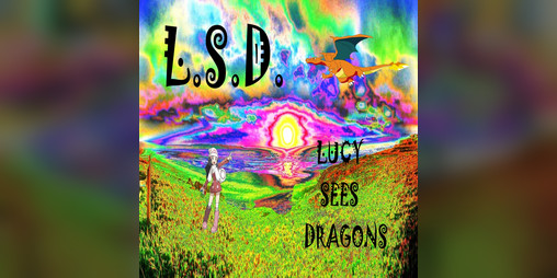 Cover image for L.S.D. - Lucy Sees Dragons