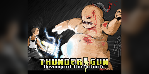 Cover image for Thunder Gun: Revenge of the Mutants