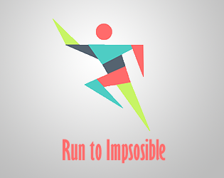 Run to Impossible !