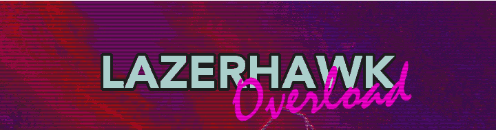 Lazerhawk Overload