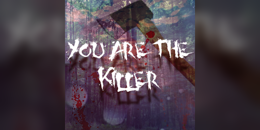 Cover image for You Are The Killer (LD33 48 hour compo)
