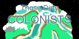 Those Dirty Colonists - LD33