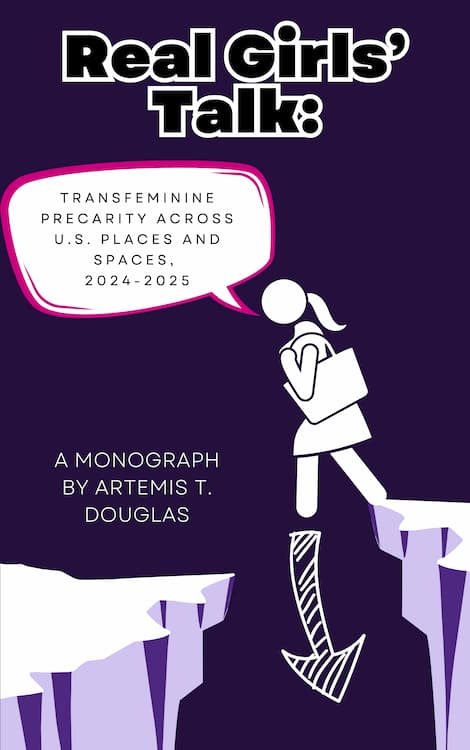 Screenshot 3 for Real Girls' Talk: Transfeminine Precarity Across U.S. Places and Spaces, 2024-2025