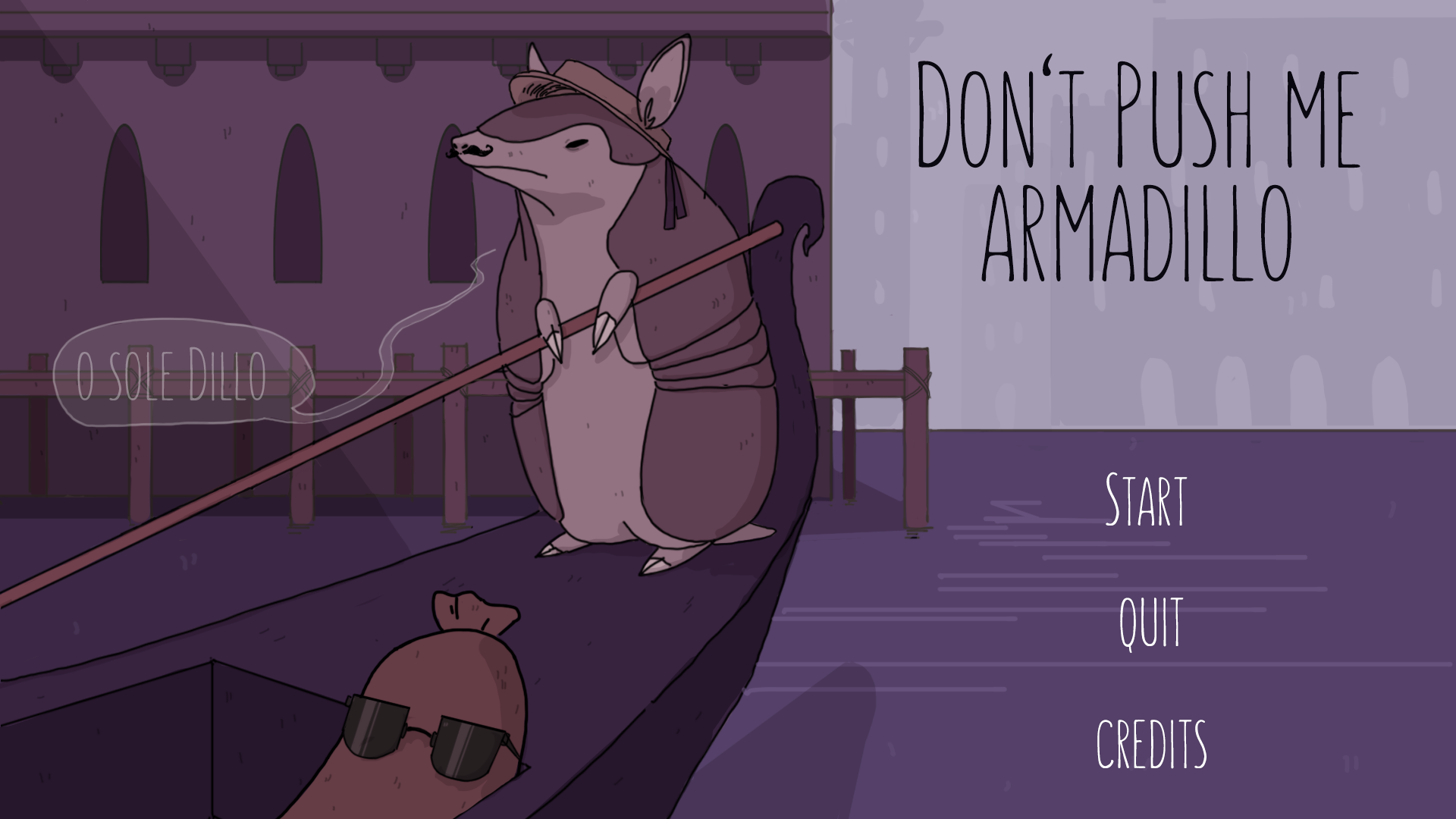 Don't Push Me Armadillo