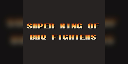 Cover image for Super King of BBQ Fighters