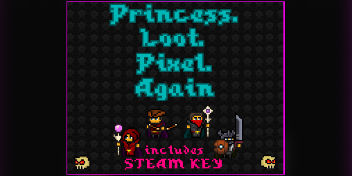 Cover image for Princess.Loot.Pixel.Again