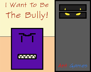 Cover image for I Want To Be The Bully!