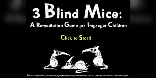 Cover image for 3 Blind Mice: A Remediation Game for Improper Children