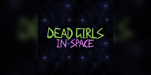 Cover image for Dead Girls In Space (Full ver)